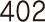 402